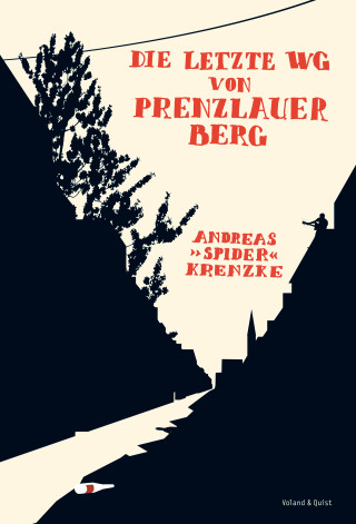Andreas Spider Krenzke: Die letzte WG von Prenzlauer Berg