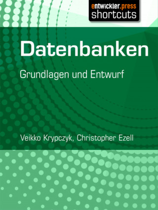 Veikko Krypczyk, Christopher Ezell: Datenbanken