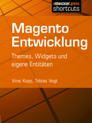 Vinai Kopp, Tobias Vogt: Magento Entwicklung