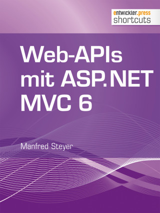 Manfred Steyer: Web-APIs mit ASP.NET MVC 6