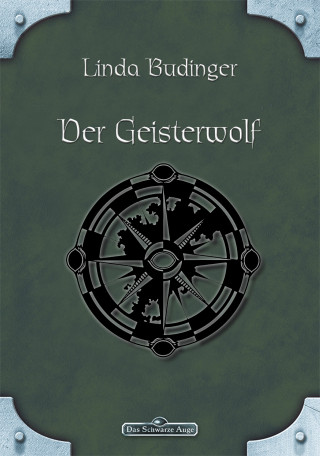 Linda Budinger: DSA 40: Der Geisterwolf