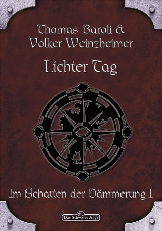 Thomas Baroli, Volker Weinzheimer: DSA 65: Lichter Tag