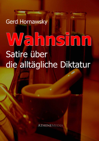 Gerd Hornawsky: Wahnsinn