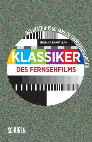 Thomas Bräutigam: Klassiker des Fernsehfilms