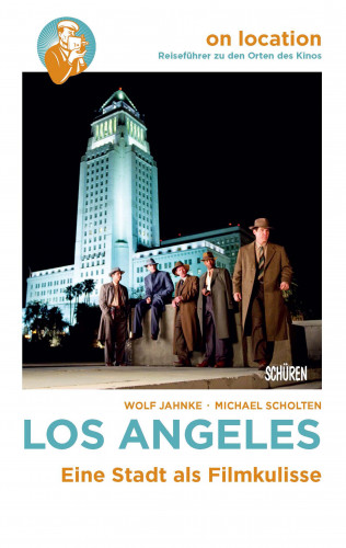 Wolf Jahnke, Michael Scholten: On Location: Los Angeles