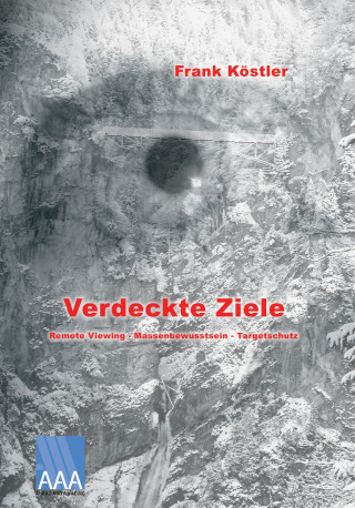 Frank Köstler: Verdeckte Ziele