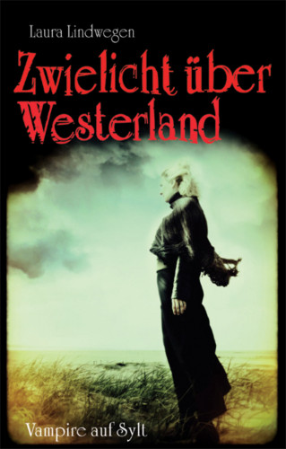 Laura Lindwegen: Zwielicht über Westerland