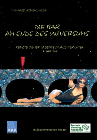 Manfred Jelinski, Tabea Zimmermann, Ralf Paulsen, Andreas Meyer, Marco Kuntzsch, Mike Bartel, Frank Köstler, Stefan Franke, Dirk Rödel, Jörg Lehmann, Stefan Klemenc: Die Bar am Ende des Universums 3