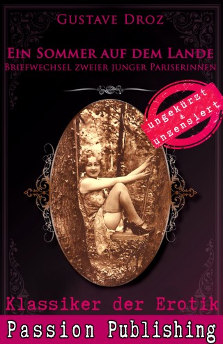Droz Gustave: Klassiker der Erotik 45: Ein Sommer auf dem Lande