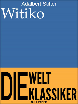 Adalbert Stifter: Witiko
