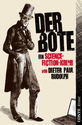 Dieter Paul Rudolph: Der Bote