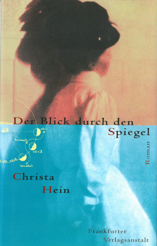 Christa Hein: Der Blick durch den Spiegel