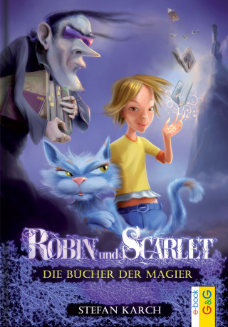 Stefan Karch: Robin und Scarlet - Die Bücher der Magier