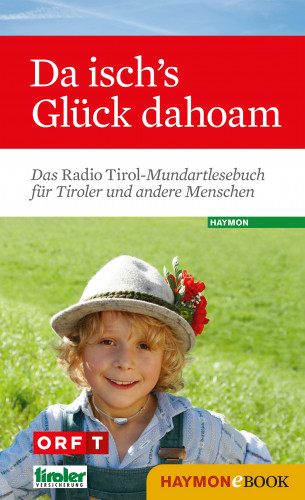 Da isch's Glück dahoam
