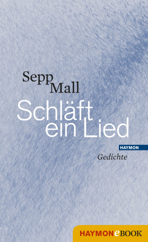 Sepp Mall: Schläft ein Lied