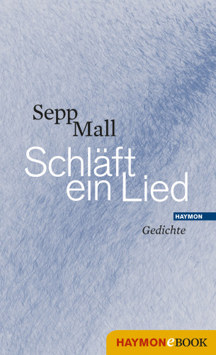 Sepp Mall: Schläft ein Lied