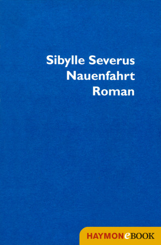 Sibylle Severus: Nauenfahrt