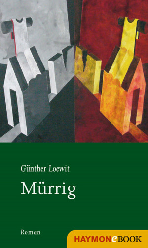 Günther Loewit: Mürrig