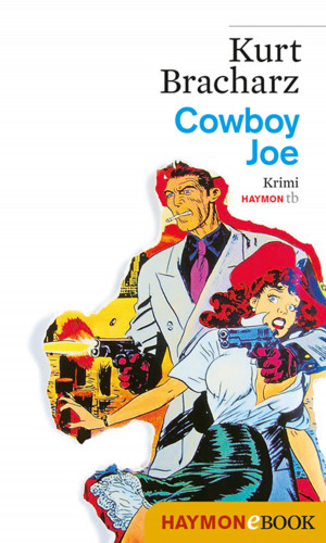 Kurt Bracharz: Cowboy Joe