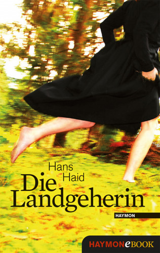 Hans Haid: Die Landgeherin