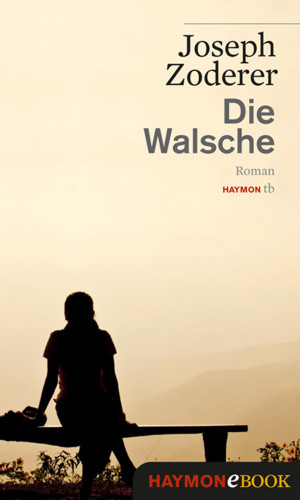 Joseph Zoderer: Die Walsche