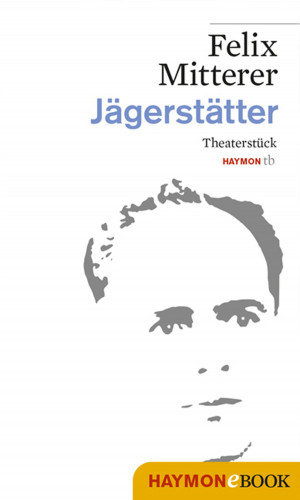Felix Mitterer: Jägerstätter