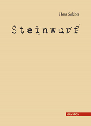 Hans Salcher: Steinwurf