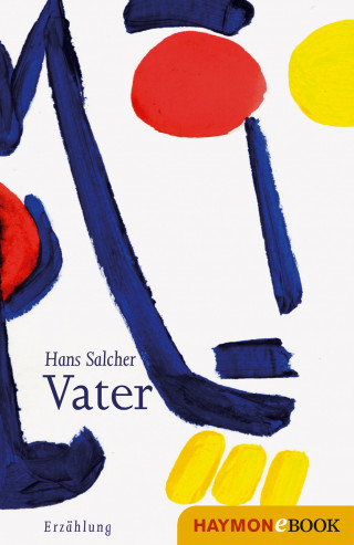 Hans Salcher: Vater