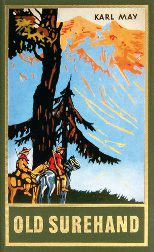 Karl May: Old Surehand. Zweiter Band