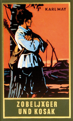 Karl May: Zobeljäger und Kosak