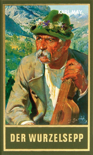 Karl May: Der Wurzelsepp