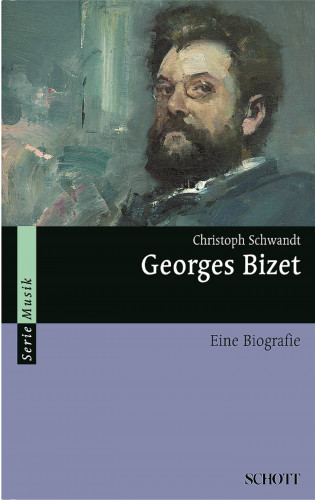 Christoph Schwandt: Georges Bizet