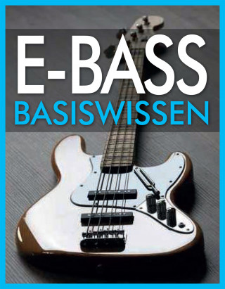 Wolfgang Flödl: E-Bass Basiswissen