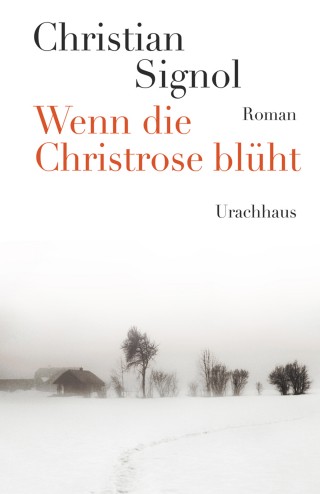 Christian Signol: Wenn die Christrose blüht