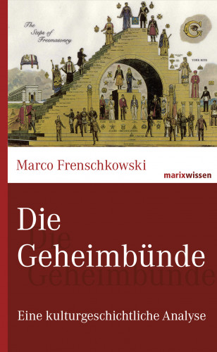 Marco Frenschkowski: Die Geheimbünde