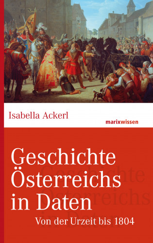 Isabella Ackerl: Geschichte Österreichs in Daten
