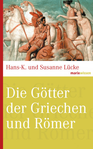 Hans-K. Lücke, Susanne Lücke-David: Die Götter der Griechen und Römer