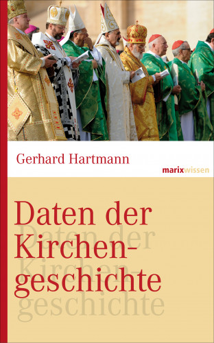 Gerhard Hartmann: Daten der Kirchengeschichte