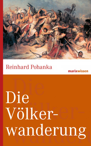 Reinhard Pohanka: Die Völkerwanderung
