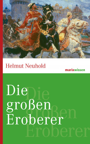 Helmut Neuhold: Die großen Eroberer