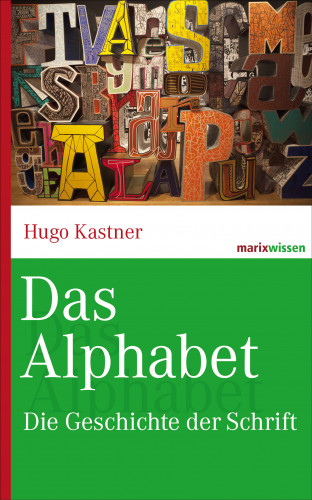 Hugo Kastner: Das Alphabet