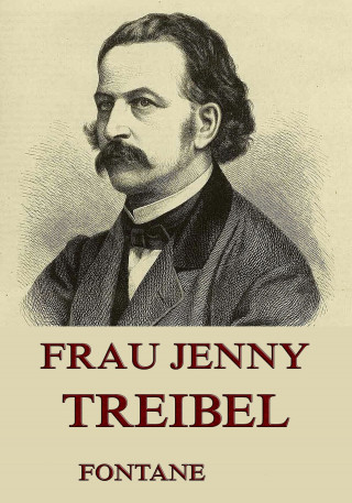 Theodor Fontane: Frau Jenny Treibel