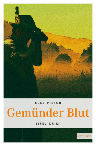 Elke Pistor: Gemünder Blut