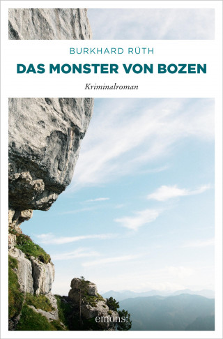 Burkhard Rüth: Das Monster von Bozen