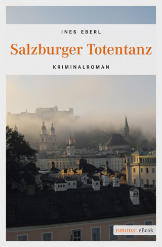Ines Eberl: Salzburger Totentanz