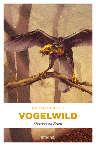 Richard Auer: Vogelwild
