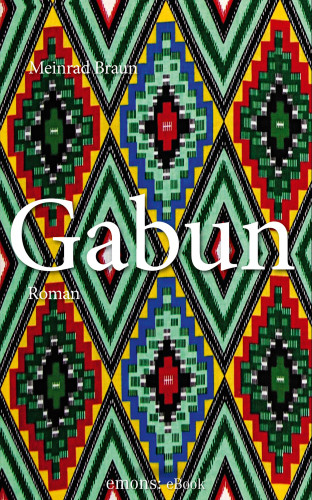 Meinrad Braun: Gabun
