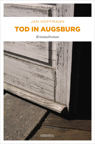 Jan Hoffmann: Tod in Augsburg