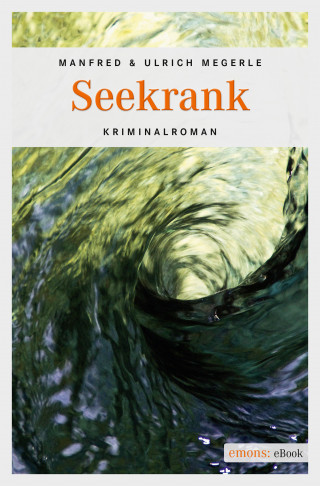 Manfred Megerle, Ulrich Megerle: Seekrank