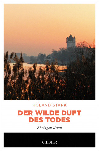 Roland Stark: Der wilde Duft des Todes